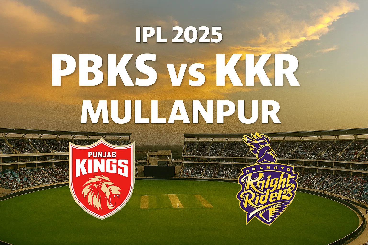 PBKS vs KKR: IPL 2025 Showdown at Mullanpur